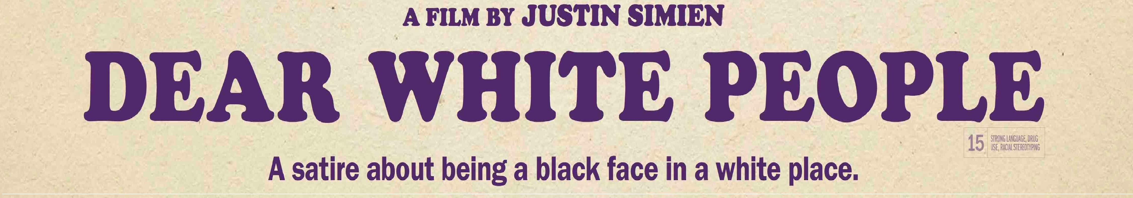 Dear White People